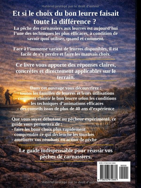 Les leurres pour la pêche des carnassiers: Encyclopédie complète et guide pratique d'utilisation